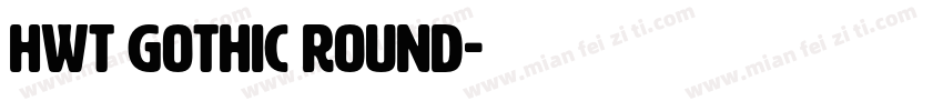 hwt gothic round字体转换